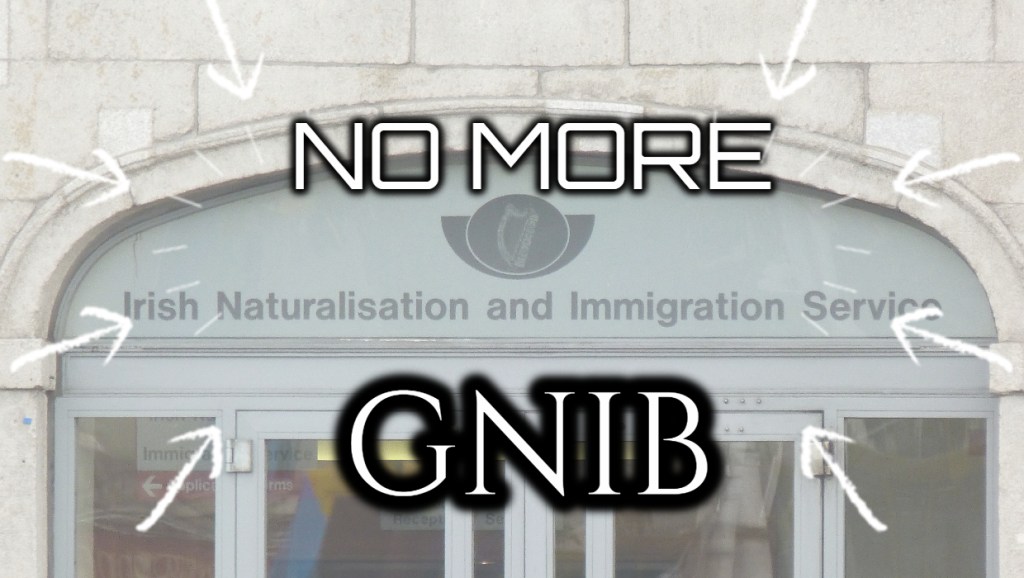 【愛爾蘭簽證】GNIB不再是GNIB