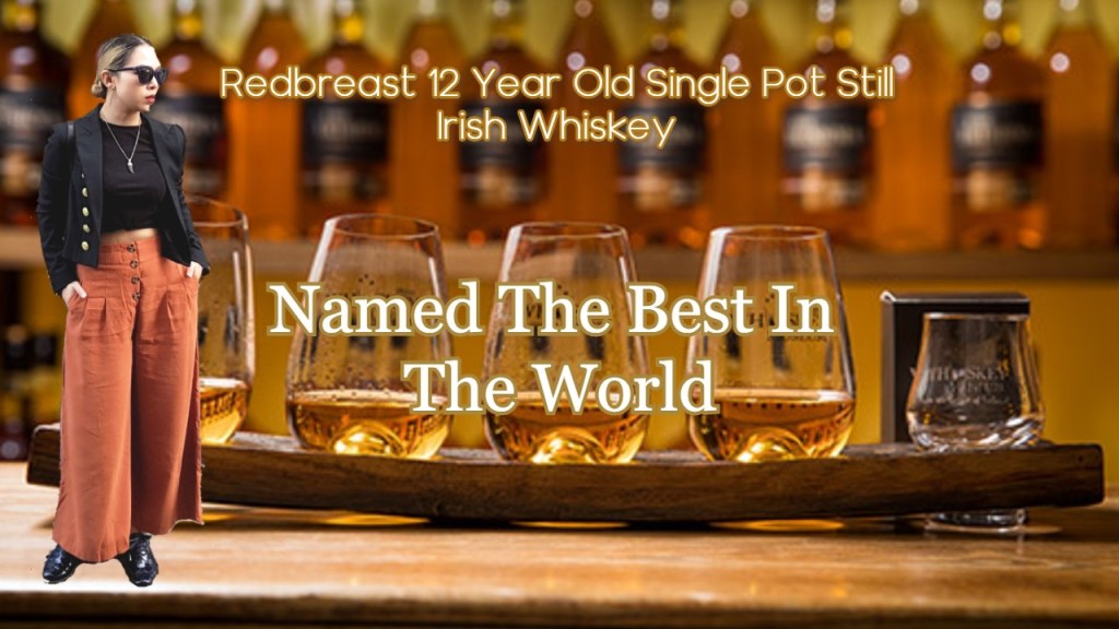 愛爾蘭威士拿下來世界第一名的頭銜 ： Redbreast&nbsp;12